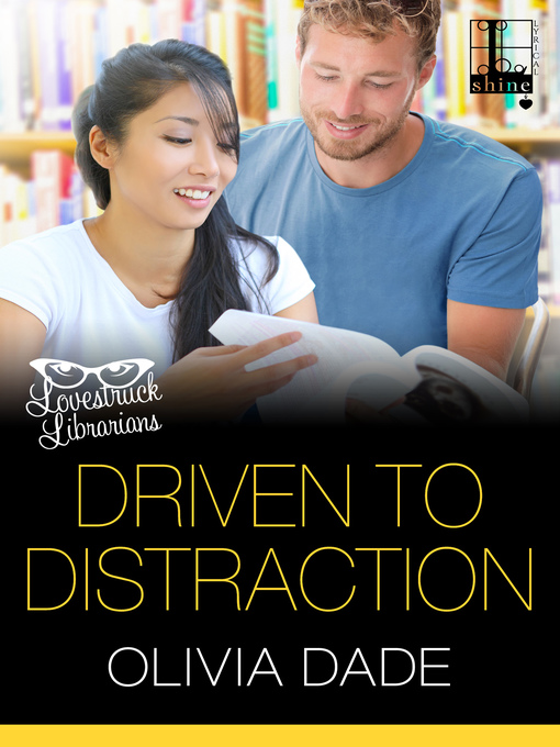 Title details for Driven to Distraction by Olivia Dade - Available